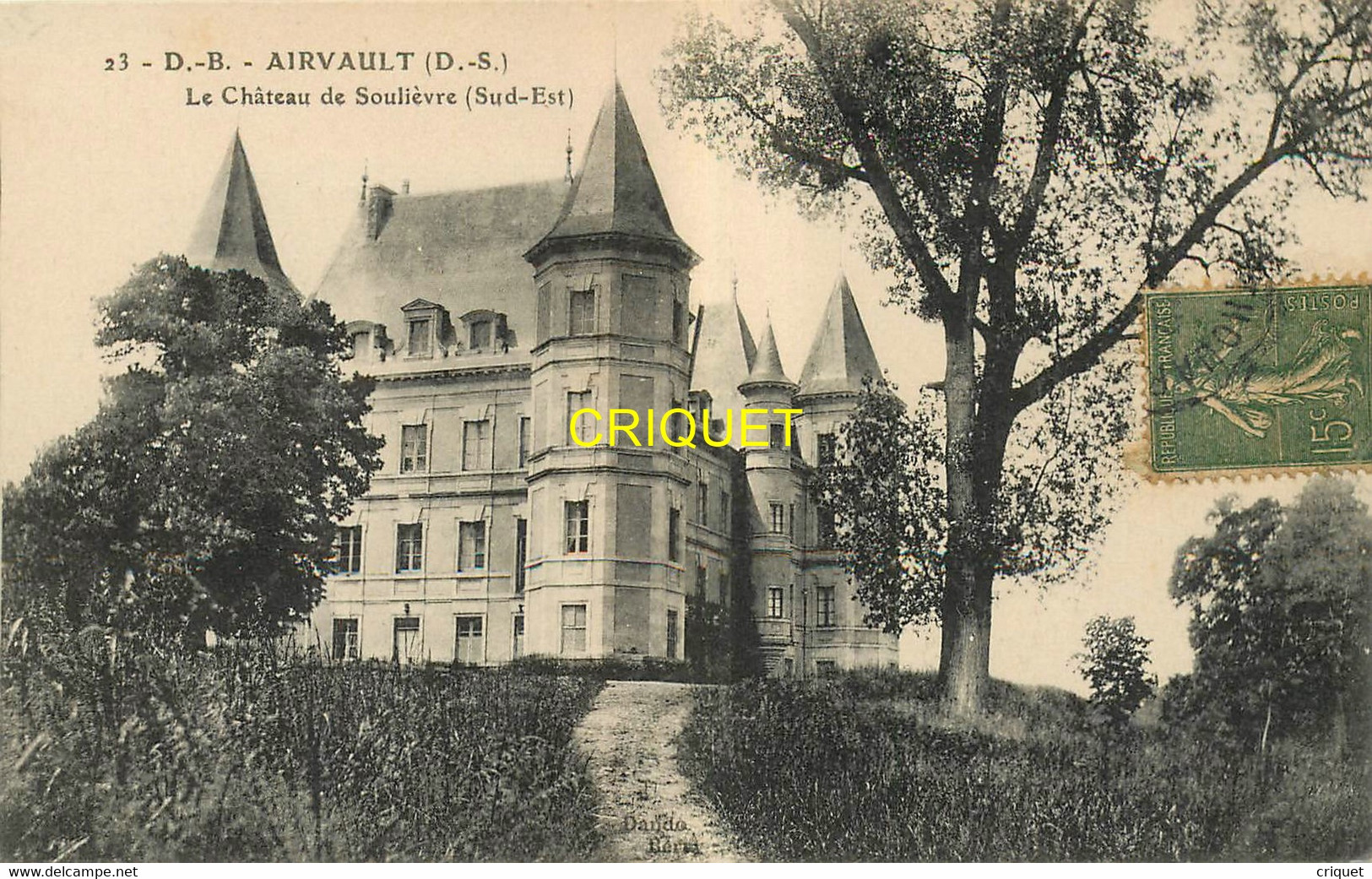 79 Airvault, Le Chateau De Soulièvre, Carte Pas Très Courante Affranchie 1917 - Airvault