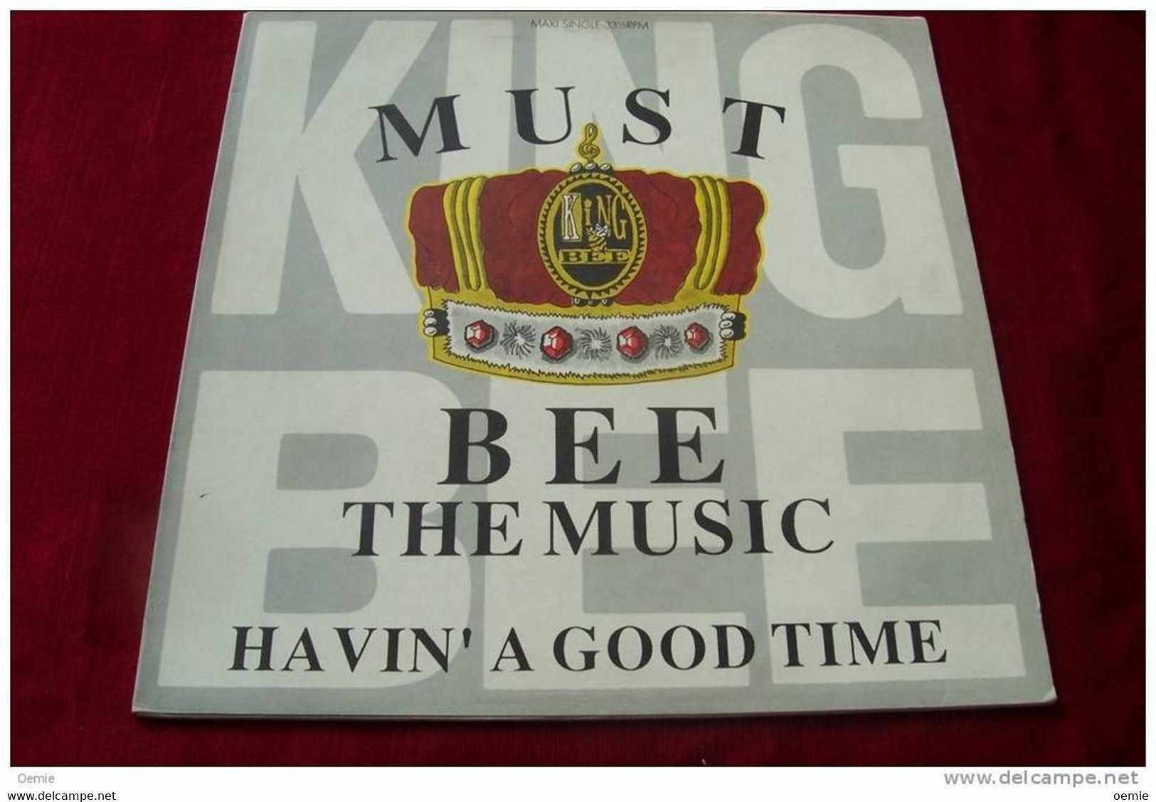 KING BEE  °  MUST BEE THE MUSIC HAVIN'A GOOD TIME - 45 T - Maxi-Single