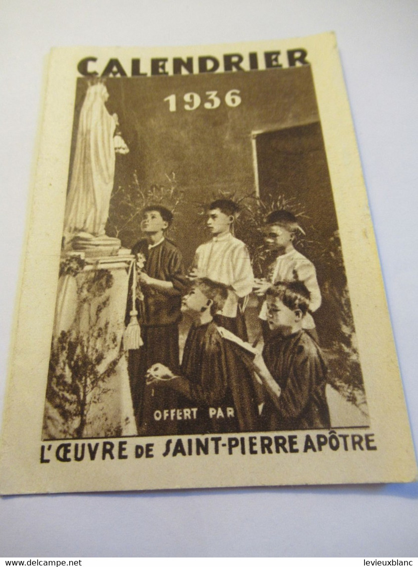 Petit Calendrier De Poche à  2 Volets /L'OEUVRE De SAINT- PIERRE Apôtre/Lyon / 1936                               CAL489 - Klein Formaat: 1921-40