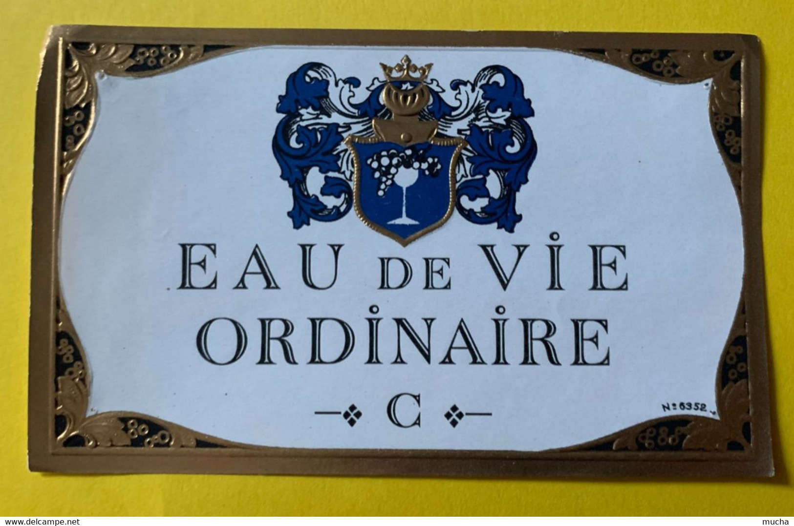 19783 -  Ancienne étiquette Eau De Vie Ordinaire - Alcohols & Spirits