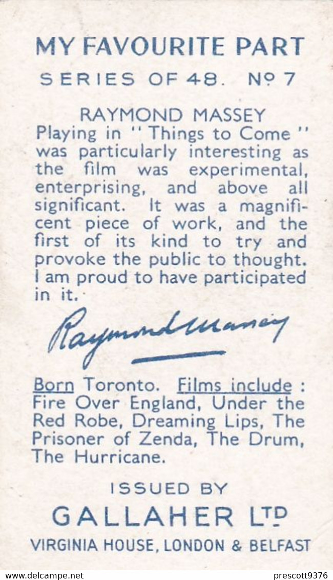 My Favourite Part 1937 - 7 Raymond Massey "Things To Come - Gallaher - Film Star - Facsimile Autograph - Gallaher