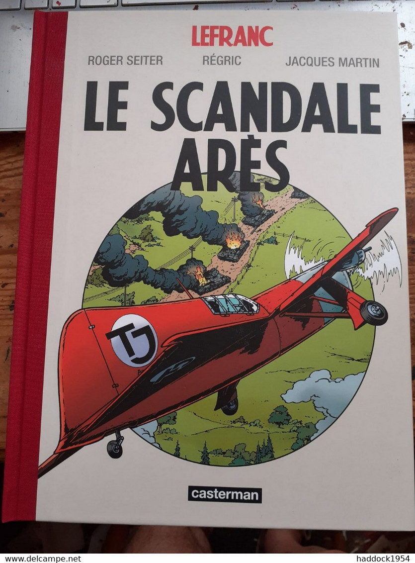 Le Scandale ARES ROGER SEITER REGRIC JACQUES MARTIN Casterman Canal Bd 2022 - Lefranc