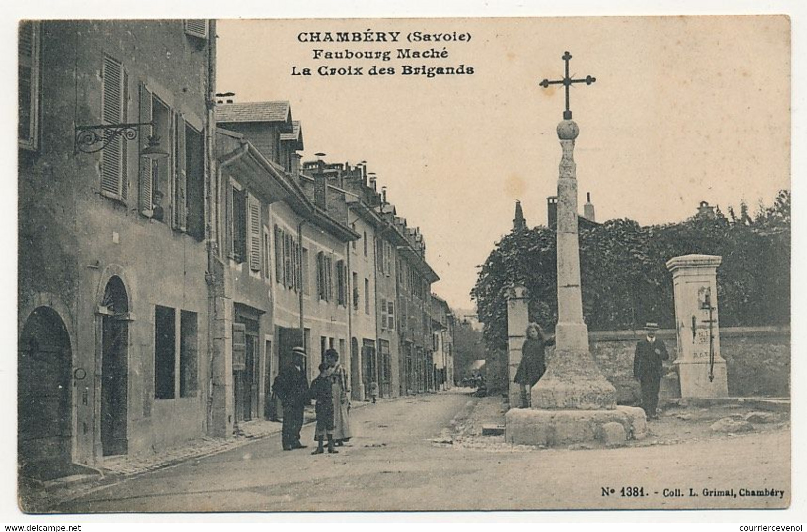 CPA - CHAMBERY (Savoie) - Faubourg Maché - La Croix Des Brigands - Chambery