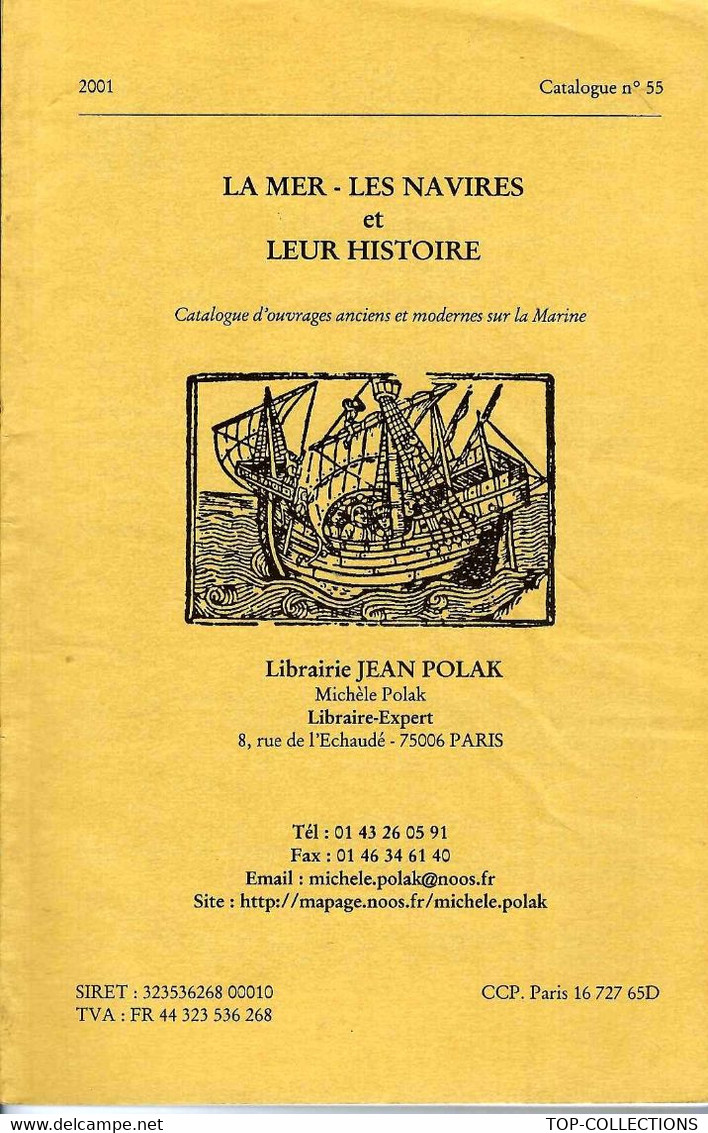 2001 DOCUMENTATION LA MER LES NAVIRE ET LEUR HISTOIRE Catalogue  LIBRAIRIE Jean Polak Paris - Historische Dokumente