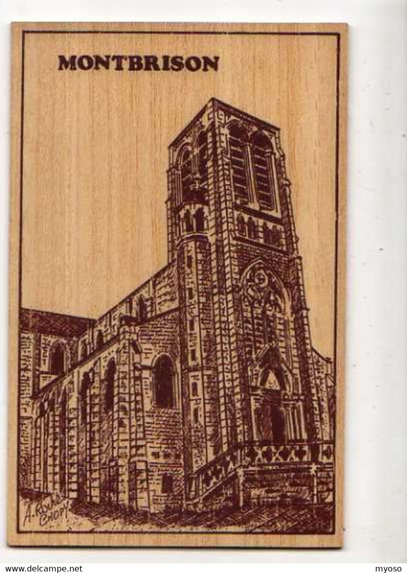 42 MONTBRISON Eglise St Pierre Carte En Bois , Llustrateur Chopy - Montbrison