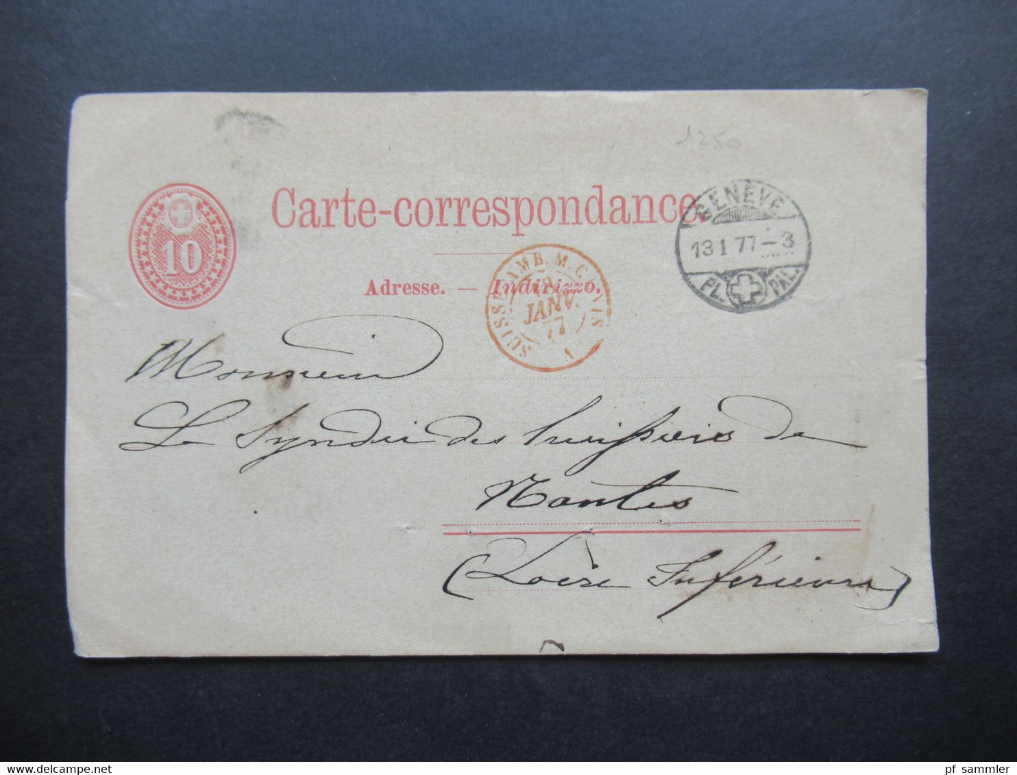 Schweiz Ganzsache 1877 Auslandskarte Geneve - Nantes Mit Rotem Stempel Suisse AMB M. Cenis Mit Ank. Stempel - Stamped Stationery