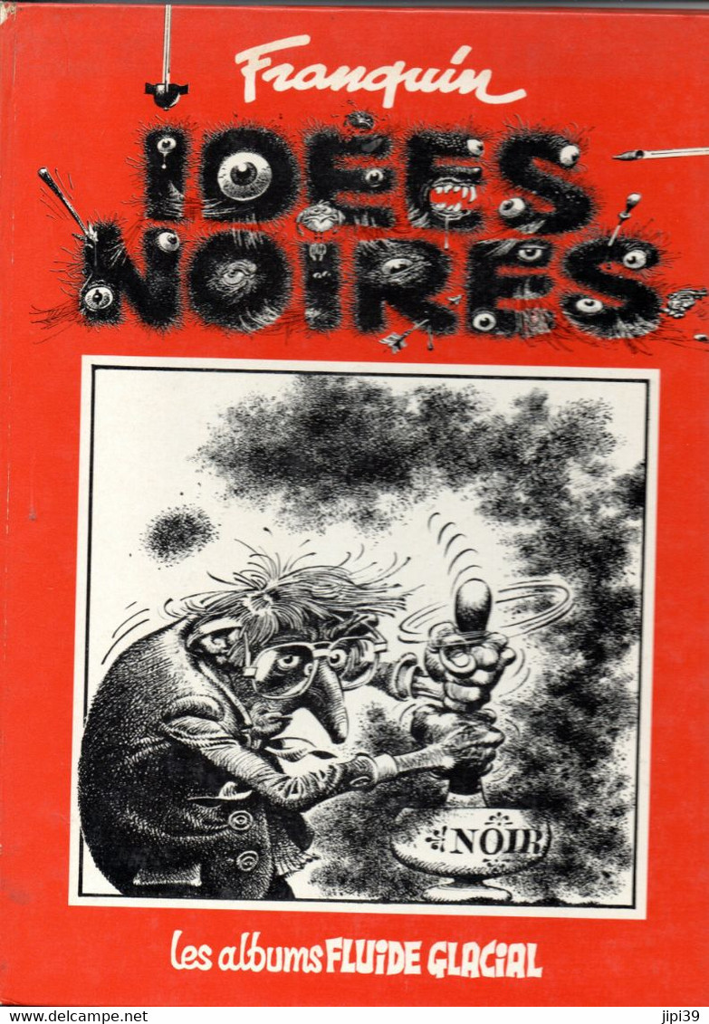 PORT OFFERT   :   Franquin    Idées Noires    1981 - Franquin