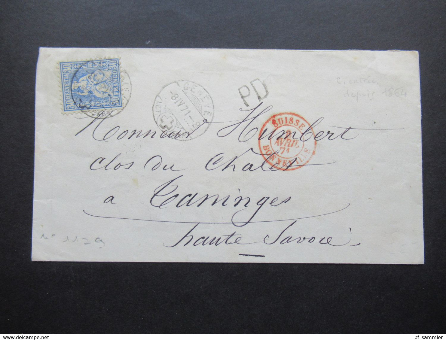 Schweiz 1871 Michel Nr.33 EF Auslandsbrief Geneve - Taninges Mit Ank. Stempel PD Brief Roter K2 Suisse Bonneville - Storia Postale