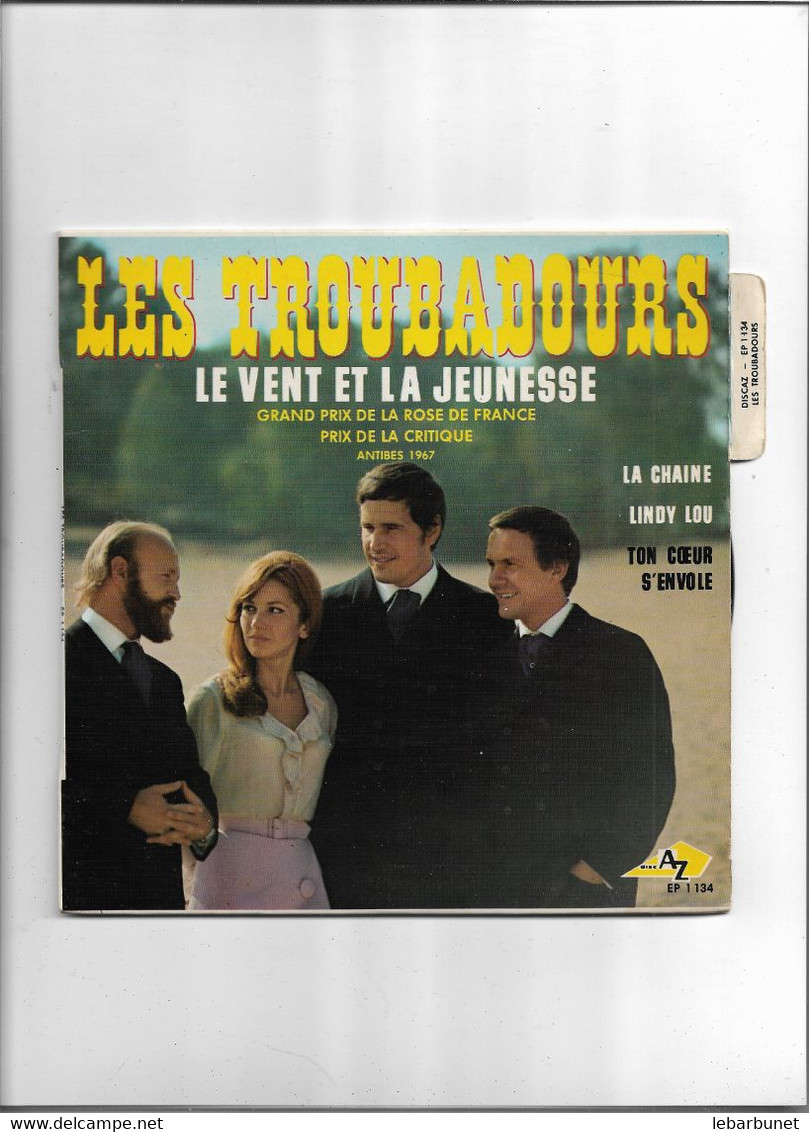 Disque 45 T  Les Troubadours 4 Titres Le Vent Et La Jeunesse-Lindy Lou -la Chaine - Ton Coeur S'envole - 45 T - Maxi-Single