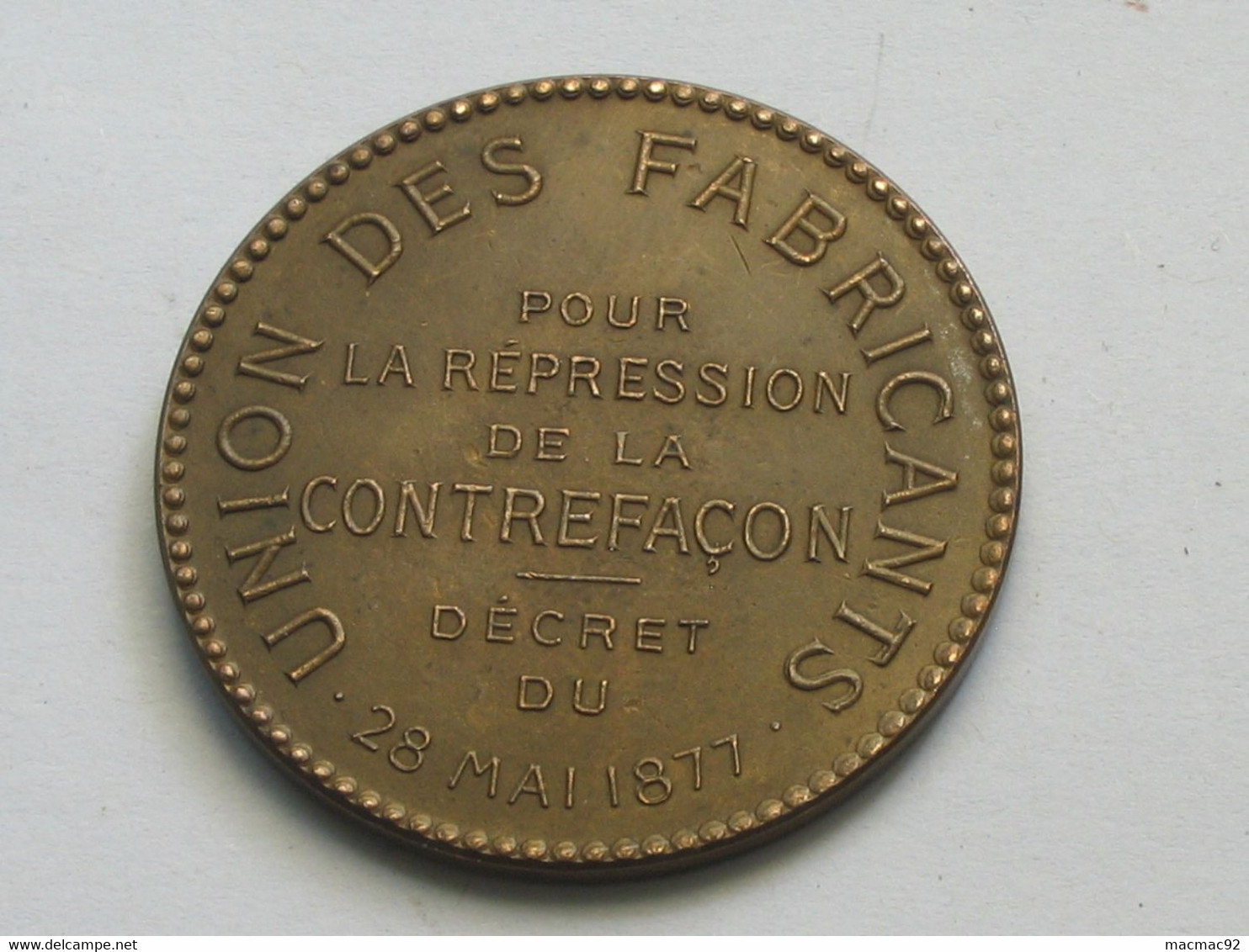 Médaille - Union Des Fabricants - Pour Le Répression De La Contrefaçon Décret Du 28 Mai 1877 **** EN ACHAT IMMEDIAT **** - Professionali / Di Società
