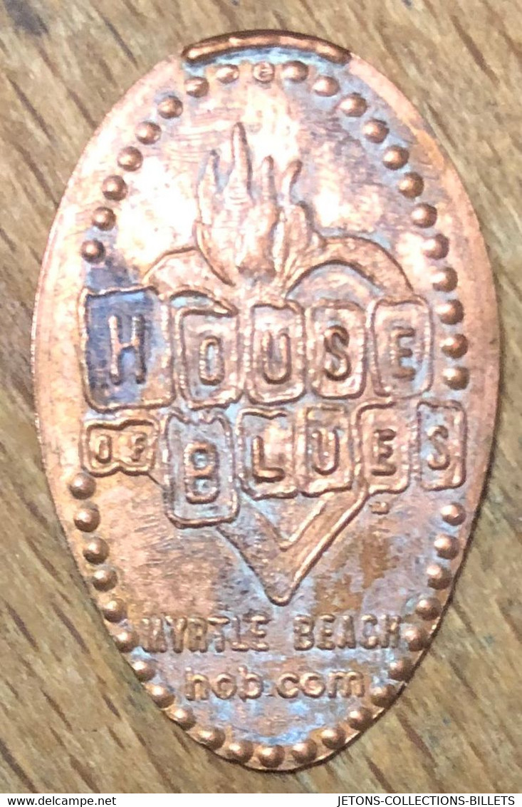 ÉTATS-UNIS USA HOUSE OF BLUES MYRTLE BEACH PIÈCE ÉCRASÉE PENNY ELONGATED COIN MEDAILLE TOURISTIQUE MEDALS TOKENS - Elongated Coins