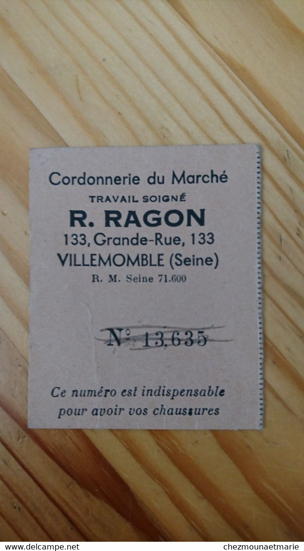 CORDONNERIE DU MARCHE RAGON A VILLEMOMBLE - TICKET - Historical Documents
