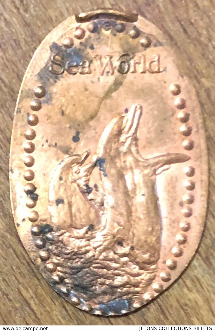 ÉTATS-UNIS USA SEA WORLD DOLPHIN DAUPHIN PIÈCE ÉCRASÉE PENNY ELONGATED COIN MEDAILLE TOURISTIQUE MEDALS TOKENS - Souvenirmunten (elongated Coins)