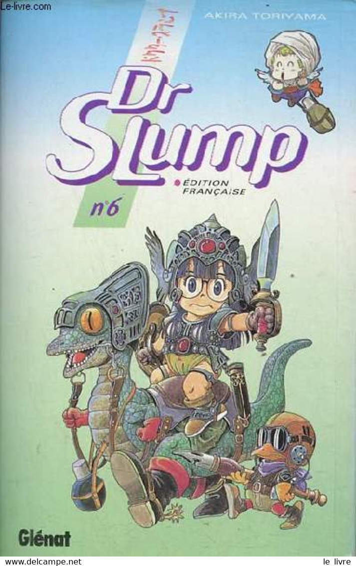 Dr Slump - Tome 6 : Les Ambitions Démesurées Du Dr Mashirito ! - Toriyama Akira - 1996 - Other & Unclassified