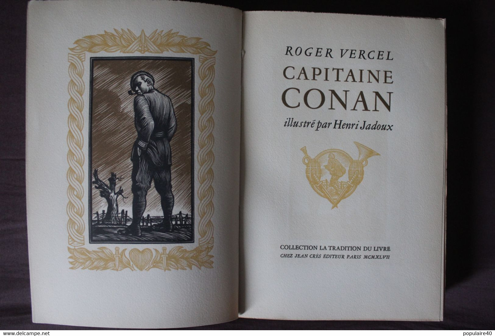 Capitaine Conan Roger Vercel 1947 Belle édition Bois Jadoux Ex. Numé. 1055/1475 Corps Francs WW1 Première Guerre Livre - Français