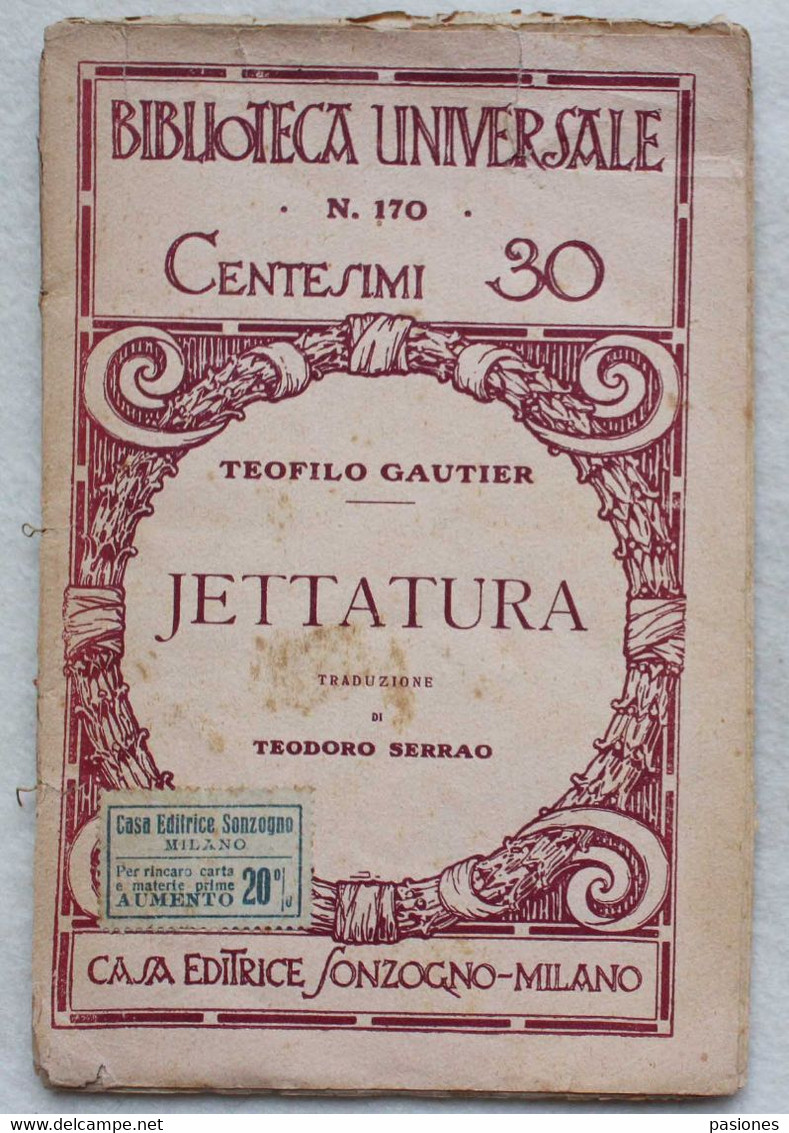 Casa Editrice Sonzogno-Milano Volume "Jettatura" Di Teofilo Gautier N.170 - Erzählungen, Kurzgeschichten