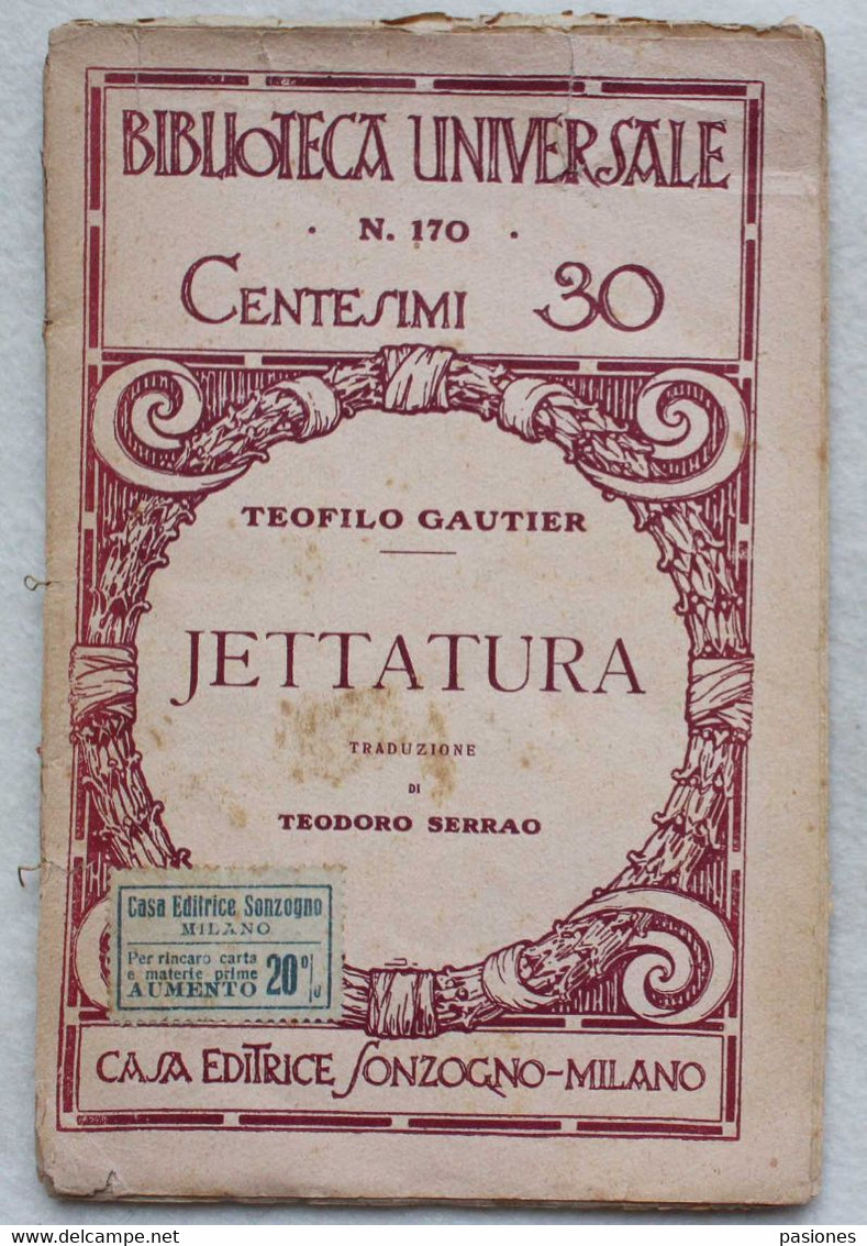 Casa Editrice Sonzogno-Milano Volume "Jettatura" Di Teofilo Gautier N.170 - Nouvelles, Contes