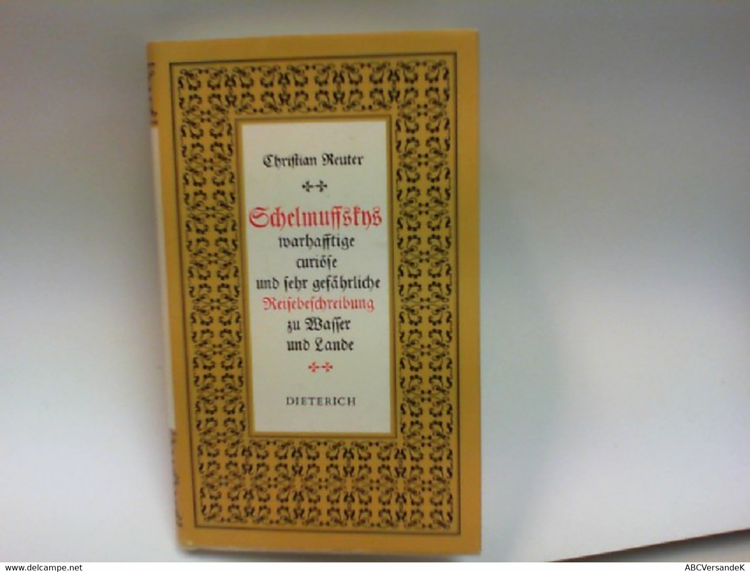 Schelmuffskys Wahrhaftige, Curiöse Und Sehr Gefährliche Reisebeschriebung Zu Wasser Und Zu Lande - Humour