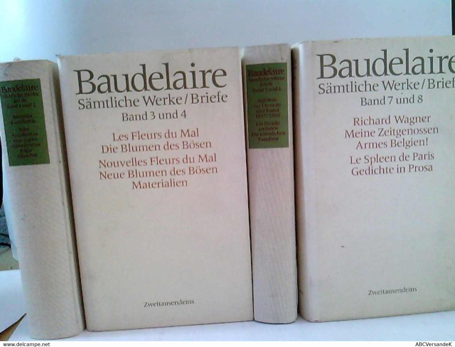 Konvolut Bestehend Aus 8 Bänden (von 8) In 4 Büchern, Zum Thema: Baudelaire Charles Sämtliche Werke, Briefe. - German Authors