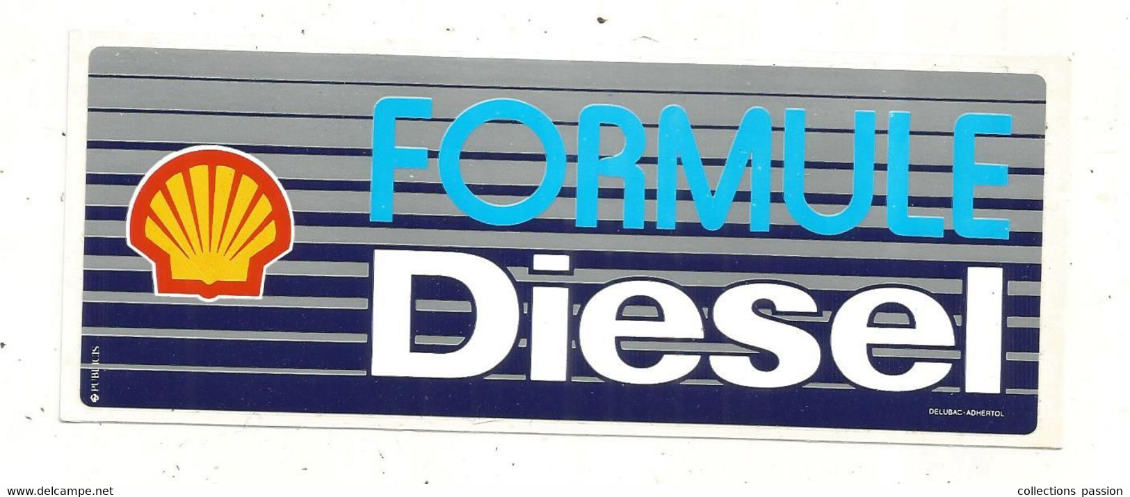 Autocollant , SHELL , Formule Diesel , 160 X 65 Mm, Frais Fr 1.55 E - Stickers