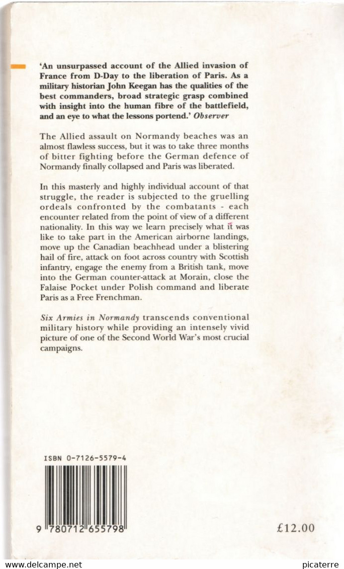 POST FREE UK - "SIX ARMIES In NORMANDY"- JOHN KEEGAN 1992 Ed.Pimlico-366 Pages P/back, 43 Illus,8 Maps- see All 3 Scans - Armées Étrangères