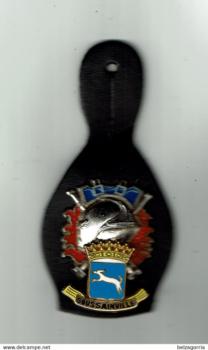 INSIGNE  DES SAPEURS POMPIERS De GOUSSINVILLE Avec Cuir  -  VOIR SCANS - Feuerwehr