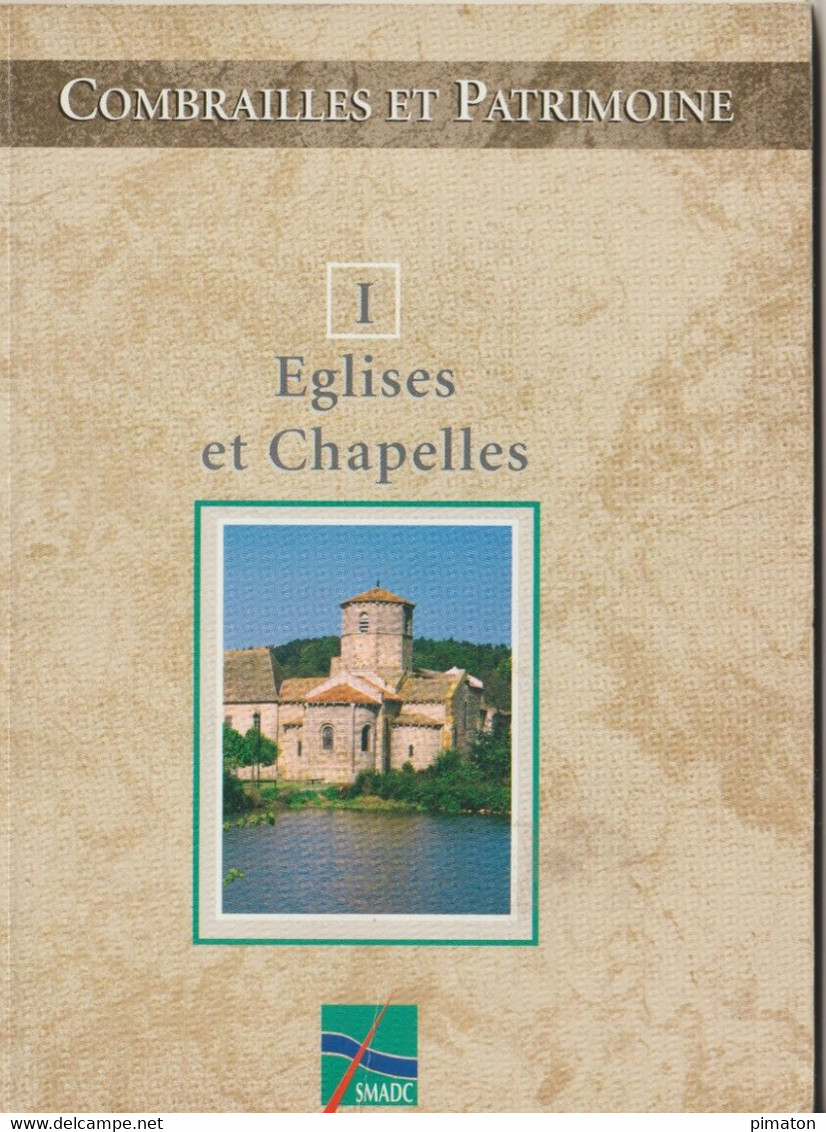 Petit Livre De 95 Pages : COMBRAILLES ET PATRIMOINE  , Eglises Et Chapelles - Auvergne