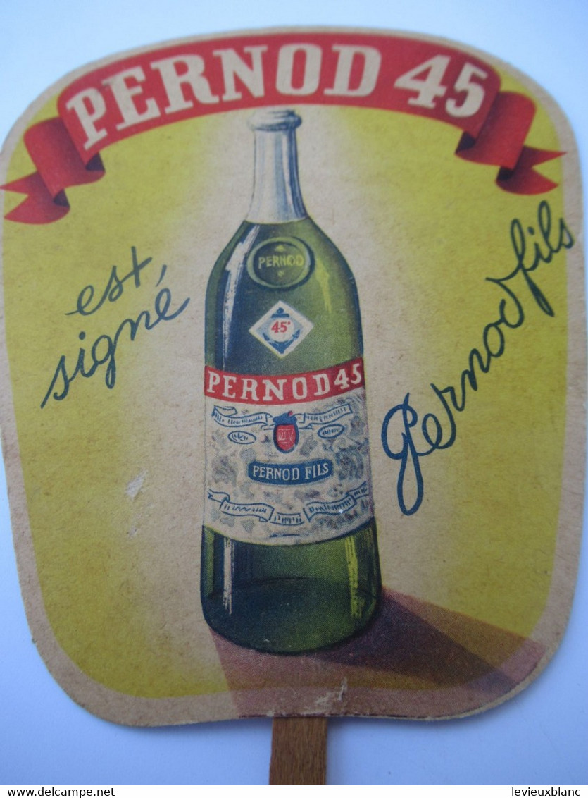 Petit Eventail  Publicitaire Ancien  /PERNOD 45/ Signé Pernod Fils / Vers 1930-1950                          OEN29 - Otros & Sin Clasificación