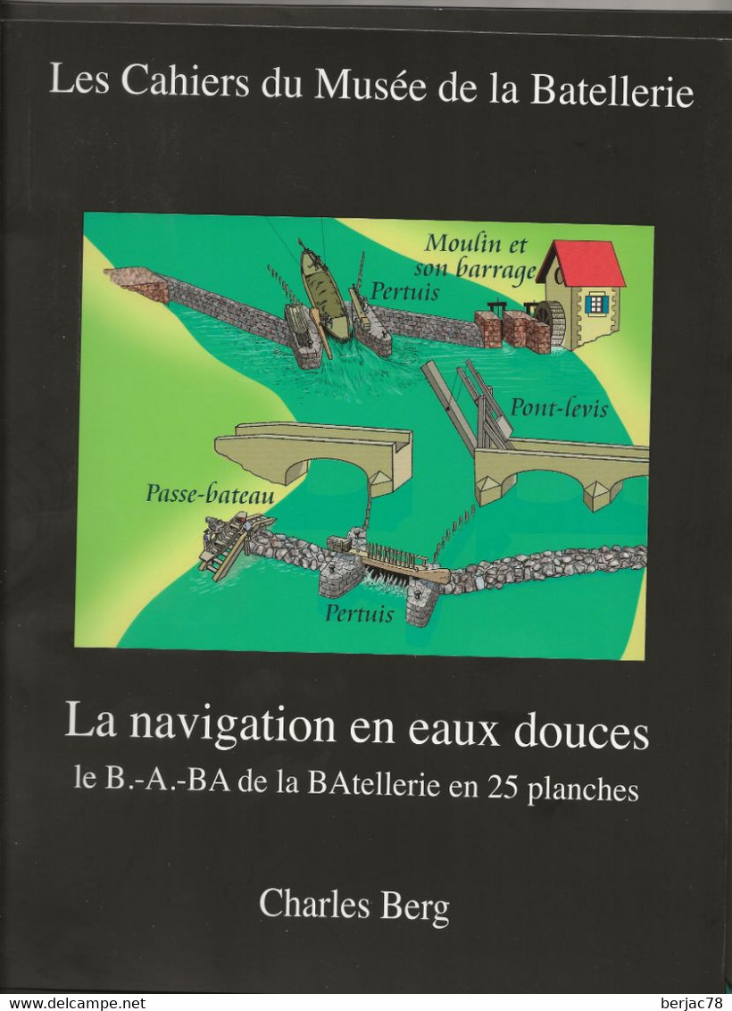 La NAVIGATION En EAUX DOUCES    Le B.-A.-BA De La Batellerie En 25 Planches   Péniche  Fluvial Canaux - Original Drawings