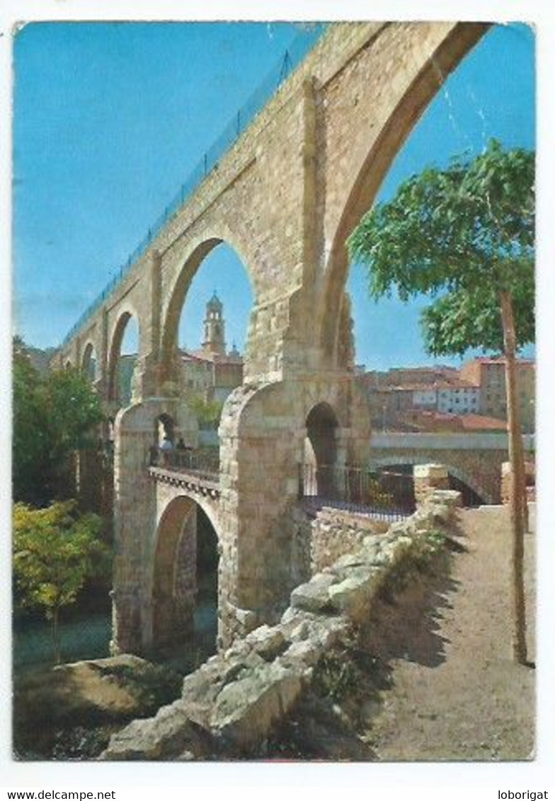 ARCOS DEL ACUEDUCTO.-  TERUEL.- (ESPAÑA ). - Teruel