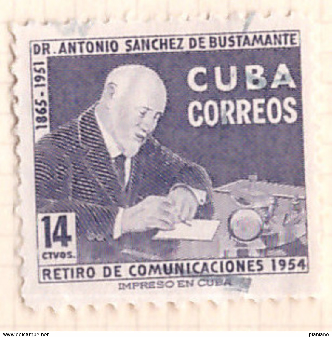 PIA- CUBA - 1955 : A Profitto Della Cassa Dei Pensionati Delle Poste : Antonio Sanchez De Bustamante- (Yv  429) - Gebraucht
