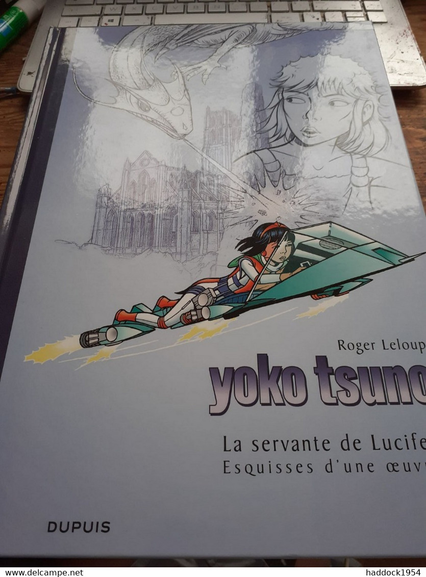 La Servante De LUCIFER Esquisses D'une Oeuvre YOKO TSUNO ROGER LELOUP 2010 - Yoko Tsuno