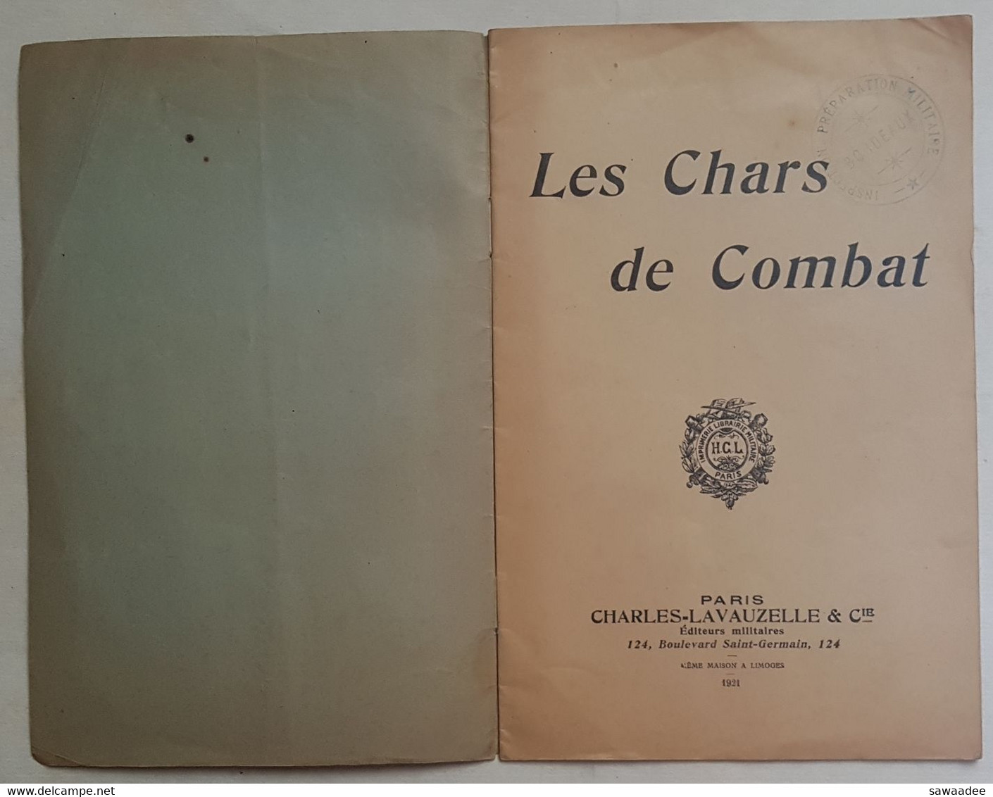 PLAQUETTE - LES CHARS DE COMBAT - ED. CHARLES LAVAUZELLE & CIE - 1921 - INSPECTION PREPARATION MILITAIRE BORDEAUX - Autres & Non Classés