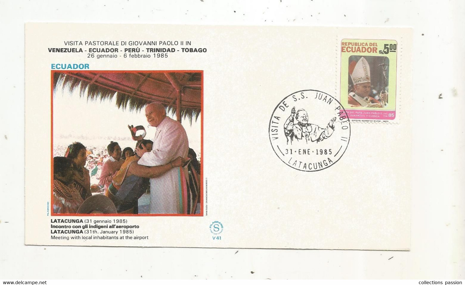 FDC , Premier Jour, ECUADOR, LATACUNGA , 1985, Visita Pastorale Di Giovanni Paolo II - Ecuador