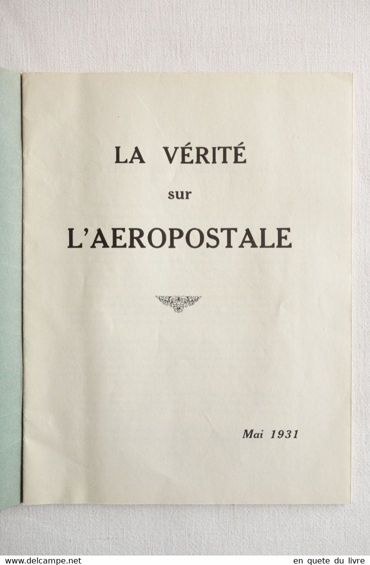 Brochure La Vérité Sur L'Aéropostale - Mai 1931 - Aviation - 1901-1940