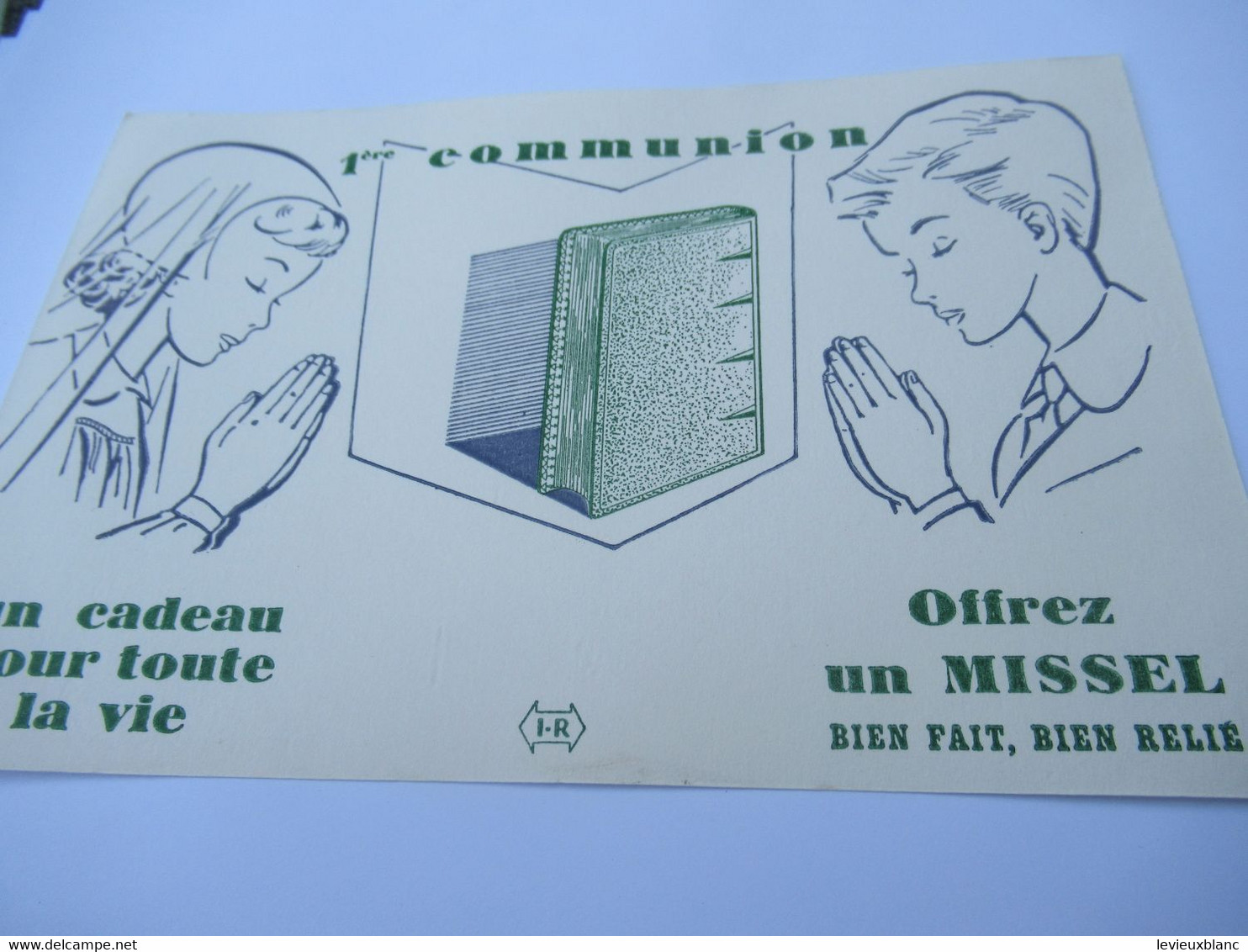 Buvard Publicitaire/1ére Communion , Offrez Un Missel/Un Cadeau Pour Toute La Vie/ Vers  1950-1960       BUV640 - Papierwaren