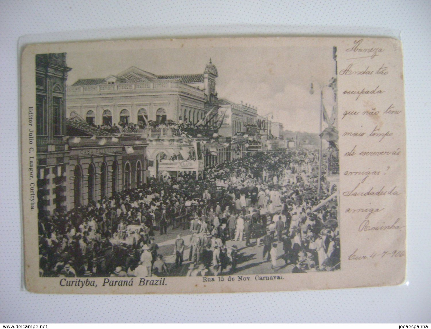 BRAZIL / BRASIL - POSTCARD CURITIBA, RUA 15 DE NOV. CARNAVAL SENT IN 1906 IN THE STATE - Curitiba