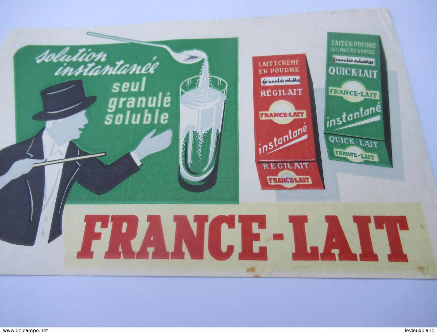 Buvard Publicitaire/Laiterie/ FRANCE-LAIT/ Solution Instantanée/Efgé/ Vers 1950-1960                   BUV643 - Produits Laitiers