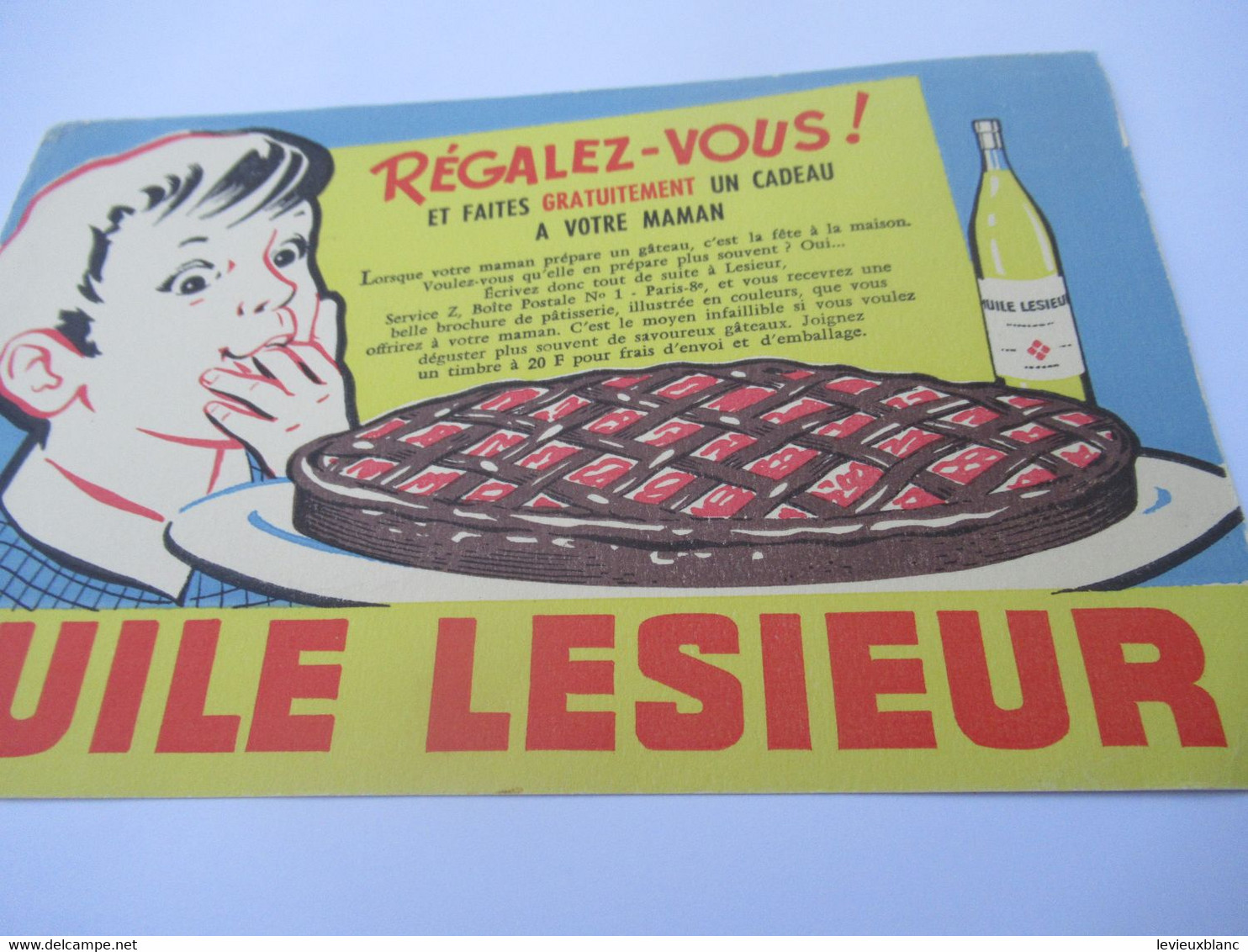 Buvard Publicitaire/Huile  /HUILE LESIEUR/ Régalez-vous/Faire Un Gâteau /Alexandre/ Vers 1950-1960             BUV644 - Dairy