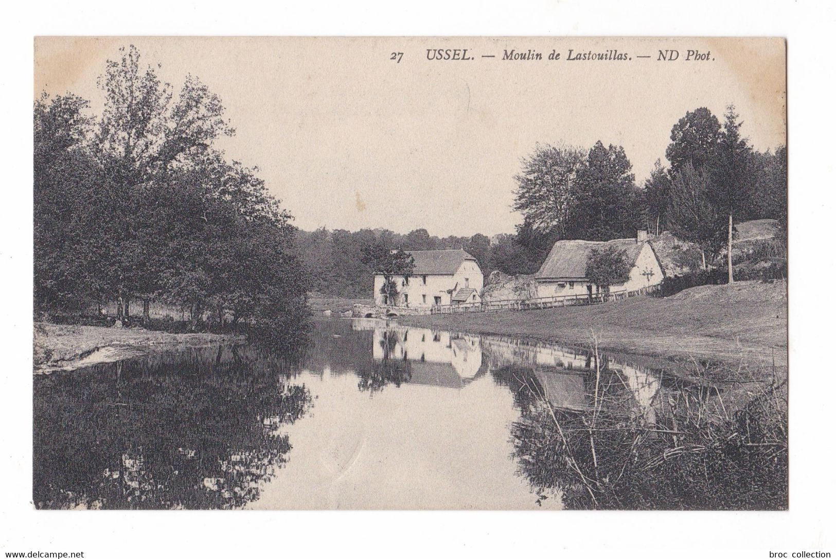 Ussel, Moulin De Lastouillas, éd. ND N° 27 - Ussel