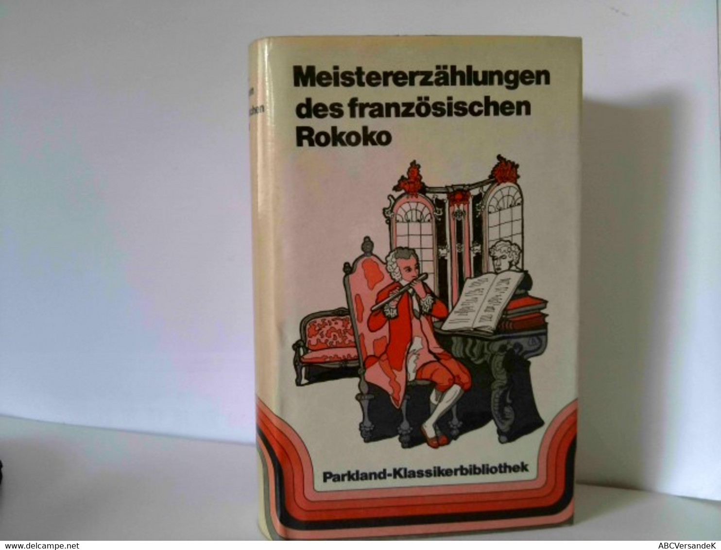 Meistererzählungen Des Französischen Rokoko - Short Fiction