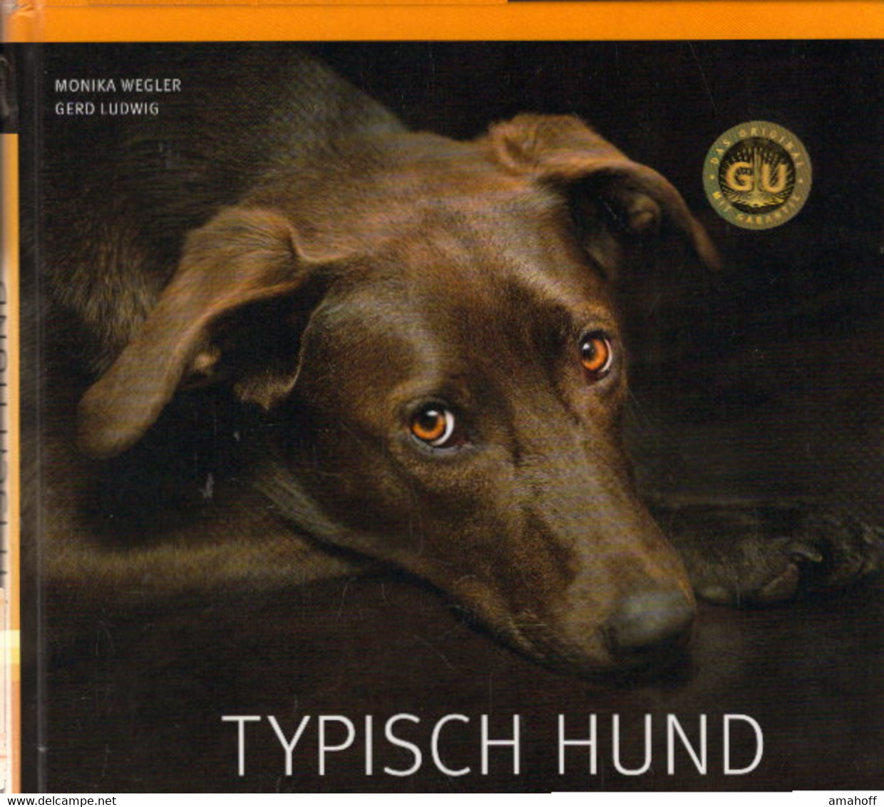 Typisch Hund: Der Schlüssel Zur Seele Ihres Hundes (GU Tier Spezial) - Nature