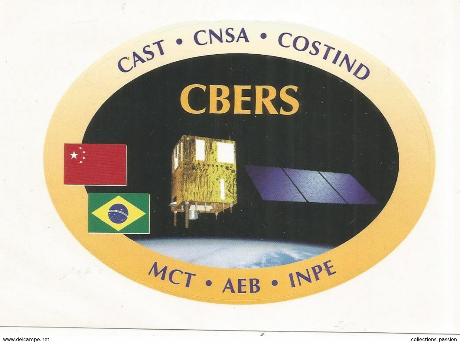 Autocollant,  ESPACE, CBERS , Chine , Brésil , Cast Cnsa Costind Mct Aeb Inpe - Stickers