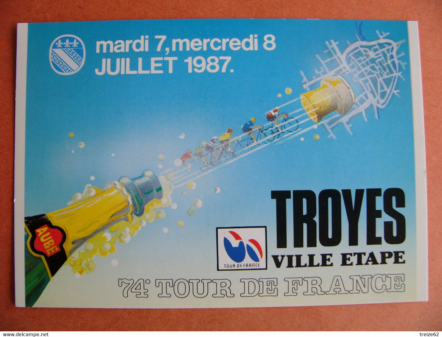 Cpm TOUR DE FRANCE Troyes 10 Aube Ville étape 7 Et 8 Juillet 1987 Champagne !!! Tirage Limité - Ciclismo