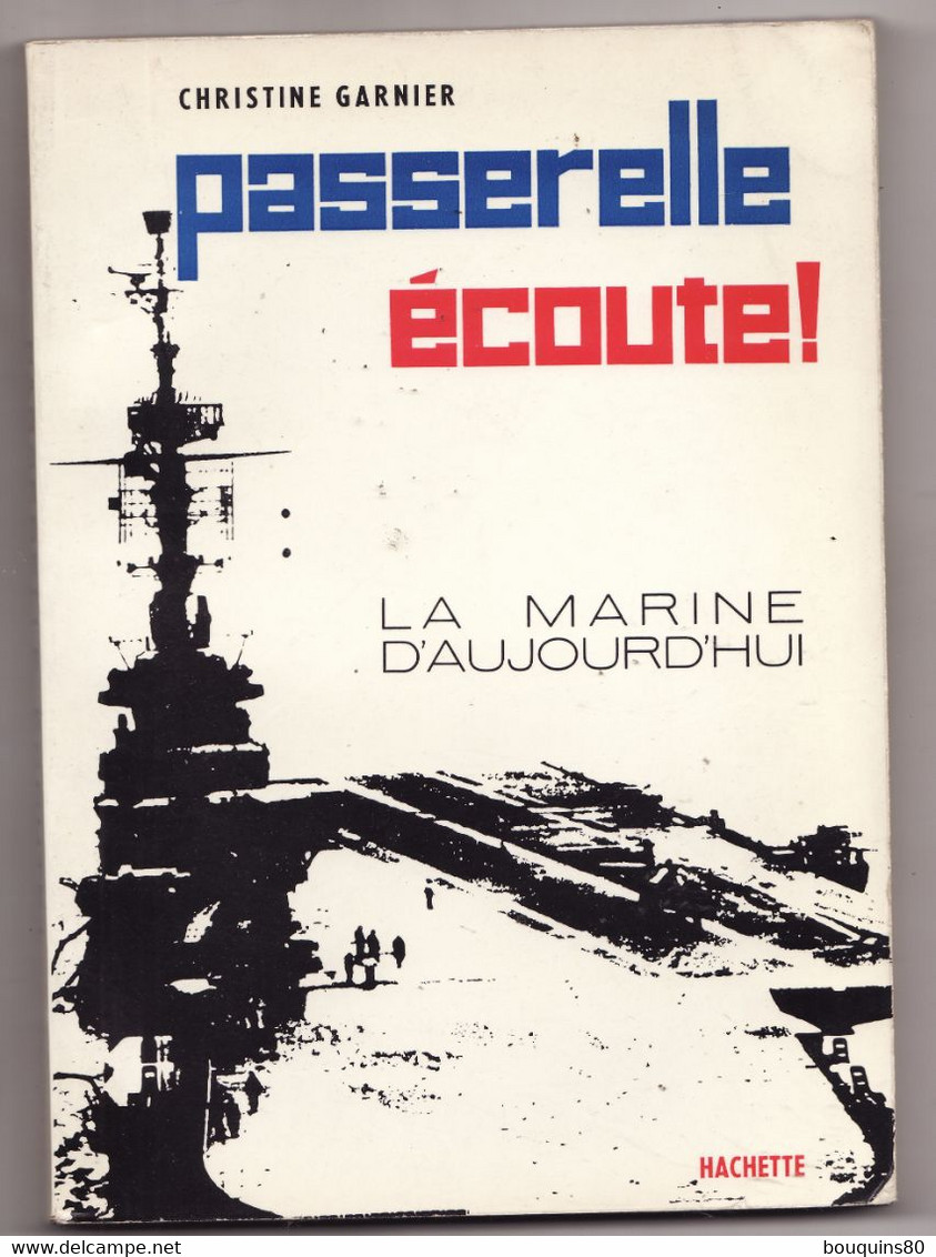 PASSERELLE ECOUTE La Marine D'aujourd'hui De CHRISTINE GARNIER 1963 - Français