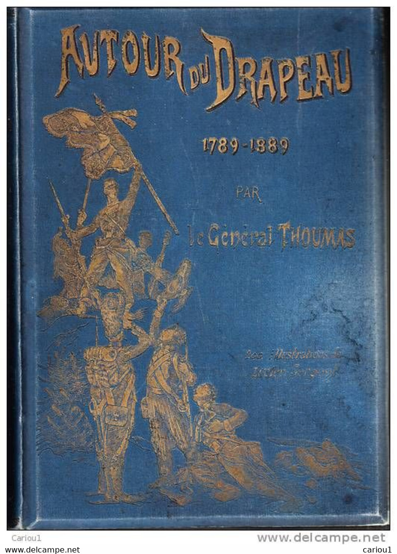 C1 Thoumas AUTOUR DU DRAPEAU TRICOLORE 1789 1889 Illustre SERGENT 1889 Percaline PORT INCLUS FRANCE - Français