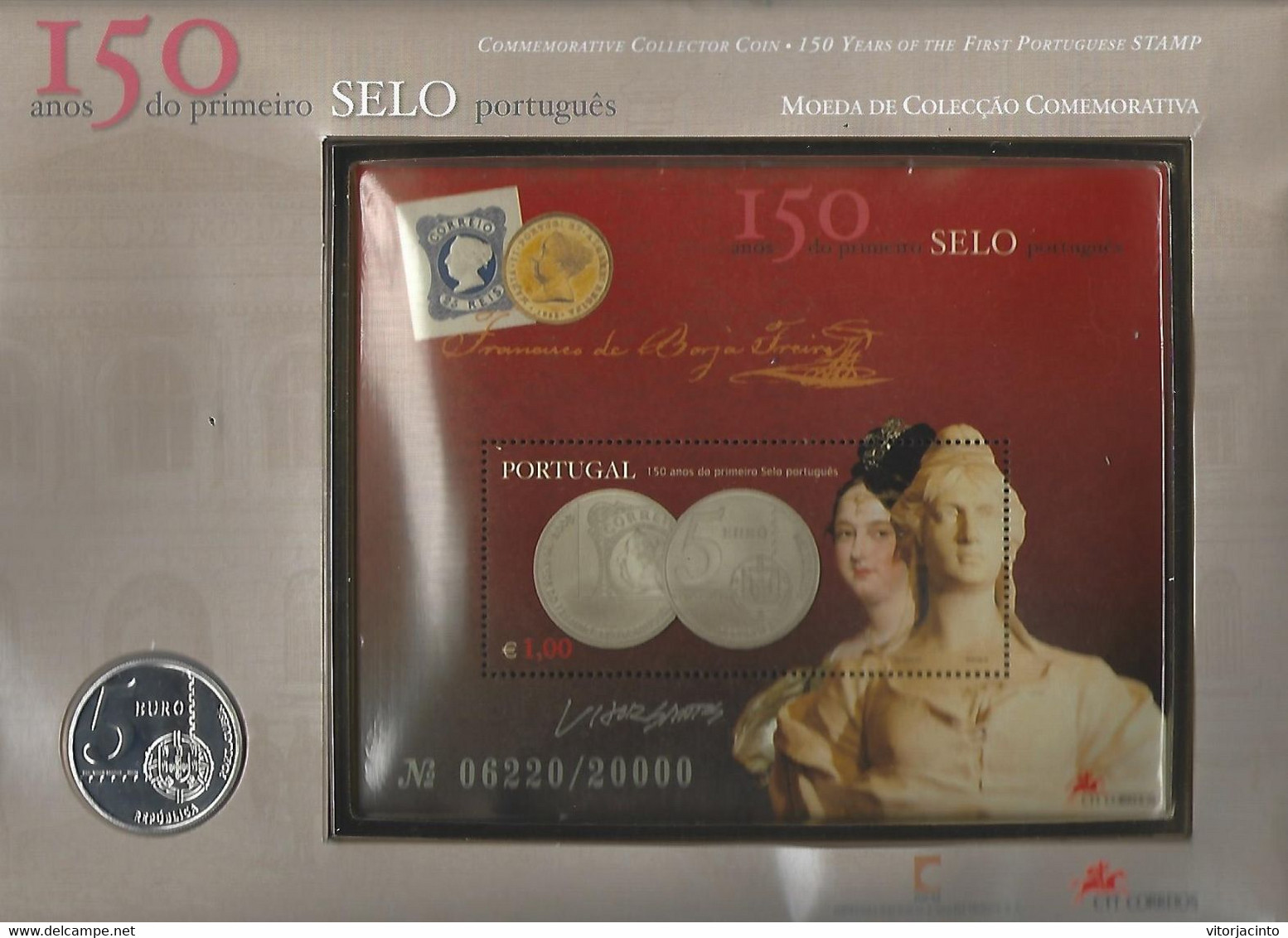 PORTUGAL - 150 Years Of The First Portuguese Stamp With Coin - Collections