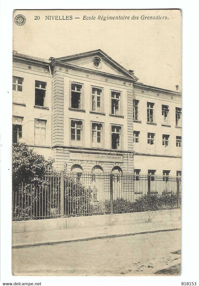 20 NIVELLES - Ecole Régimentaire Des Grenadiers - Nijvel