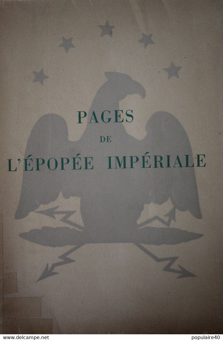 Pages De L'épopée Impériale André De Coppet Jacques Arnna Tours 1952 500 Exemplaires Empire Napoléon 1er - Français