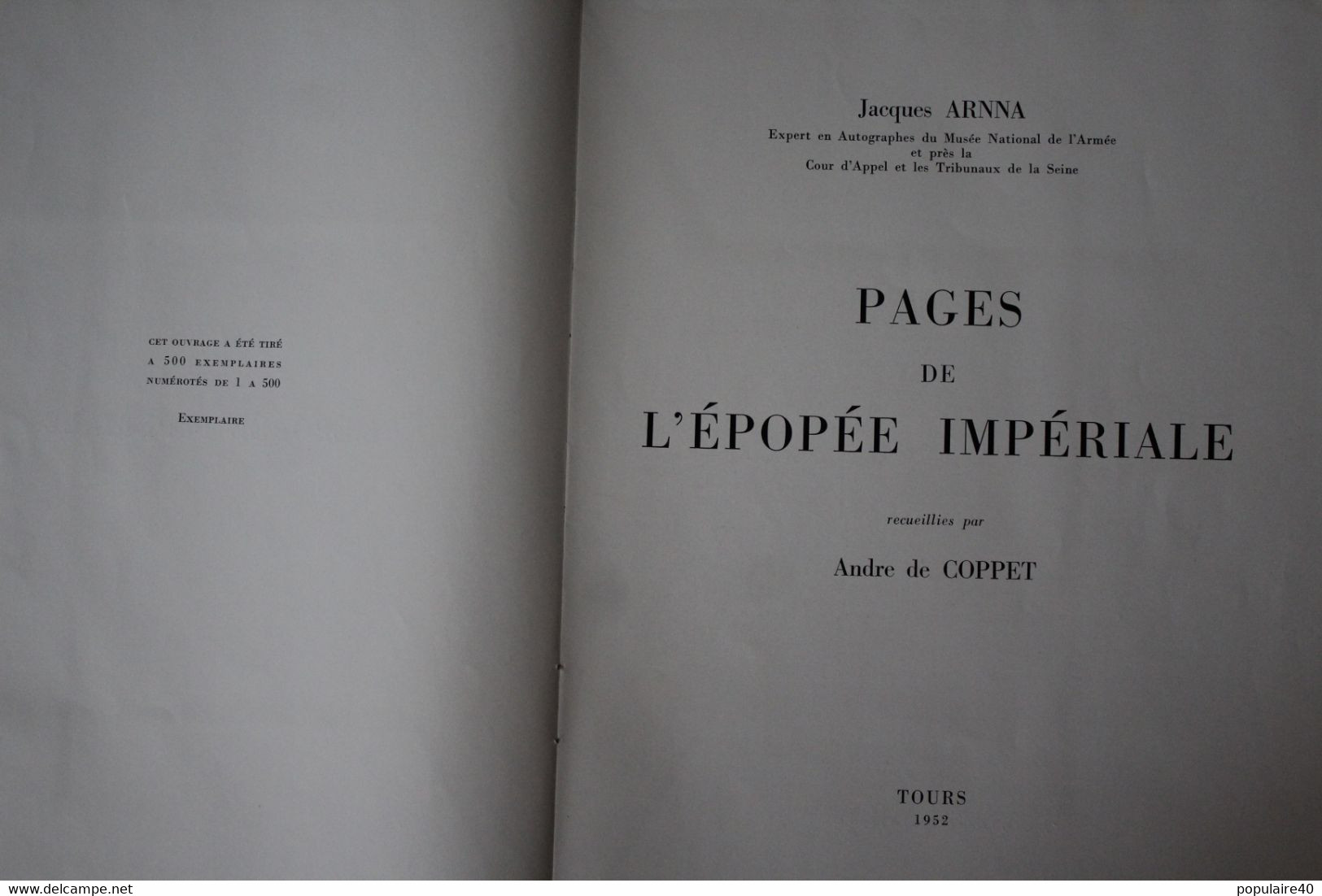 Pages De L'épopée Impériale André De Coppet Jacques Arnna Tours 1952 500 Exemplaires Empire Napoléon 1er - Français